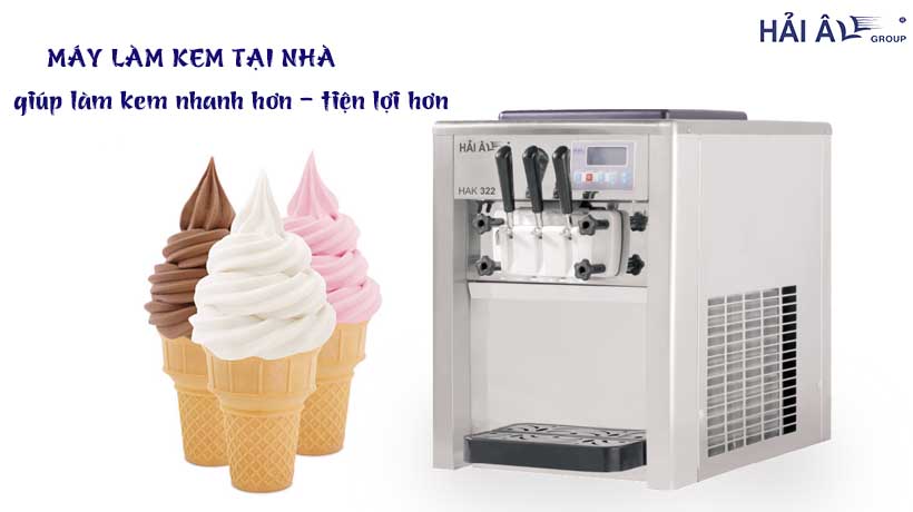 Làm kem tại nhà với máy làm kem tươi Hải Âu tiện lợi hơn làm kem tại nhà với máy làm kem